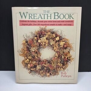 Sterling The Wreath Book Rob Pulleyn Hardcover Vintage DIY Craft Decor 1988
